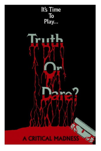 Truth or Dare? - A Critical Madness movie poster
