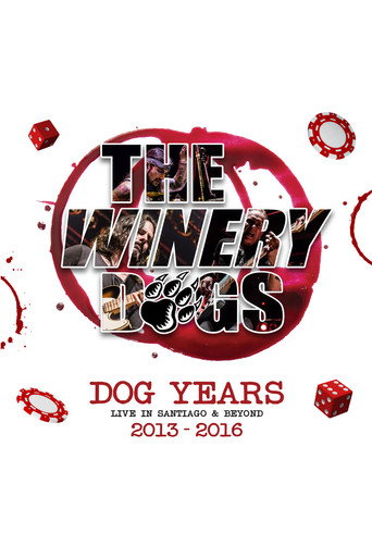 The Winery Dogs : Dog Years - Live in Santiago and Beyond 2013-2016 movie poster