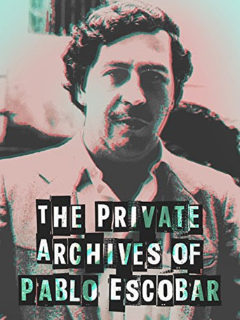 Los Archivos Privados de Pablo Escobar movie poster