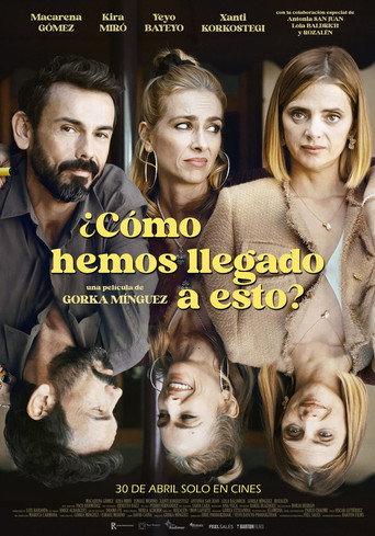 ¿Cómo hemos llegado a esto? movie poster