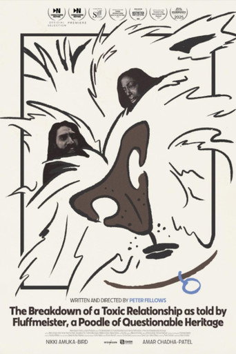 The Breakdown of a Toxic Relationship as told by Fluffmeister, a Poodle of Questionable Heritage movie poster