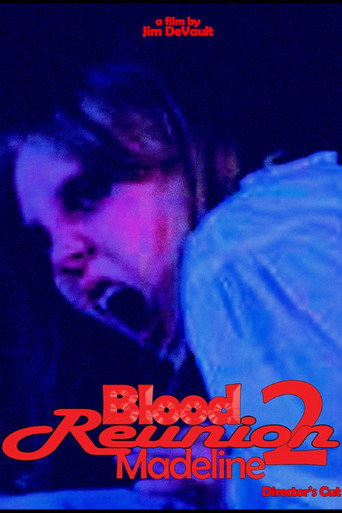 Blood Reunion 2: Madeline movie poster