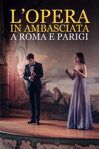 L'Opera in Ambasciata a Roma e Parigi movie poster
