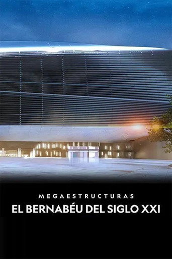Megastructures: Real Madrid Super Stadium movie poster