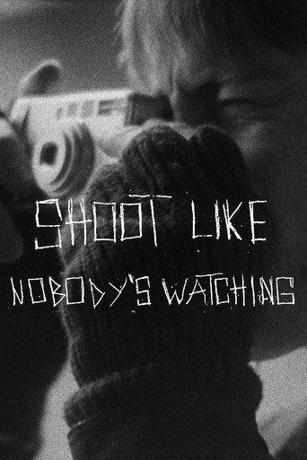 SHOOT LIKE NOBODY'S WATCHING movie poster