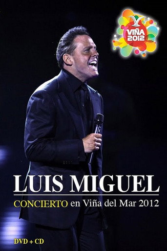 Luis Miguel: Festival de Viña del Mar 2012 movie poster