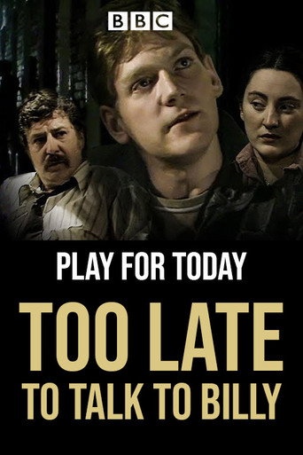 Too Late to Talk to Billy movie poster