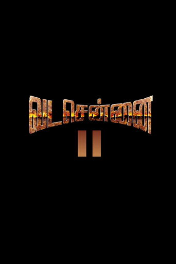 Vada Chennai II: Anbuvin Ezhichi movie poster