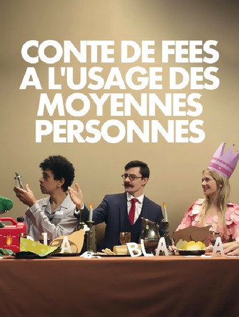 Conte de fées à l'usage des moyennes personnes movie poster