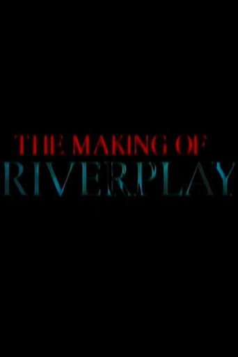 The Making of 'Riverplay' movie poster
