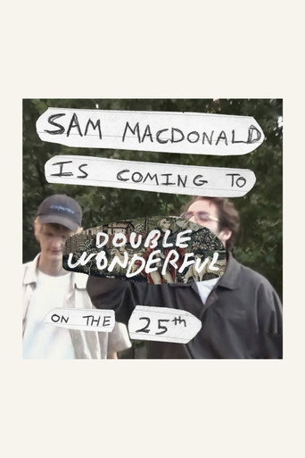 Sam MacDonald Is Coming To Double Wonderful On The 25th movie poster