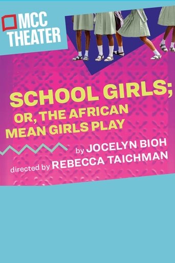 School Girls; Or, the African Mean Girls Play movie poster