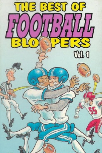 The Best of Football Bloopers Vol. 1 movie poster