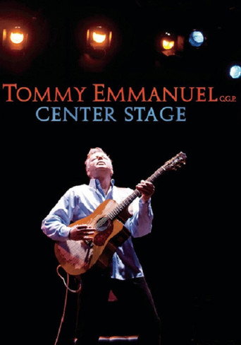 Tommy Emmanuel - Center Stage movie poster