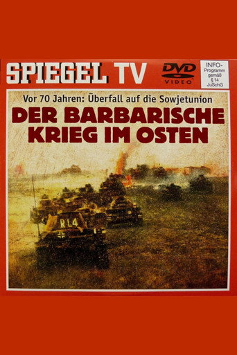 From Blitzkrieg to Barbarism – The War of Annihilation Against the Soviet Union movie poster