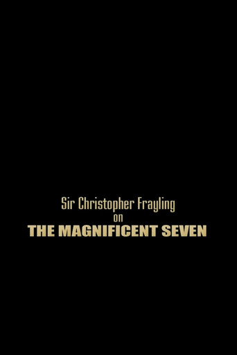Sir Christopher Frayling On 'The Magnificent Seven' movie poster