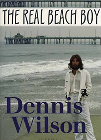 Dennis Wilson: The Real Beach Boy movie poster