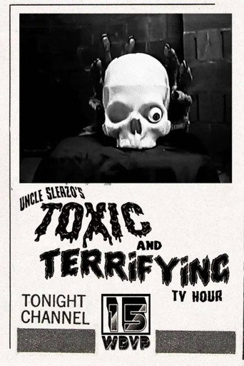 Uncle Sleazo's Toxic and Terrifying T.V. Hour movie poster