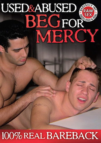 Used & Abused: Beg for Mercy movie poster
