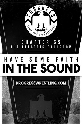 PROGRESS Chapter 65: Have Some Faith In The Sound movie poster