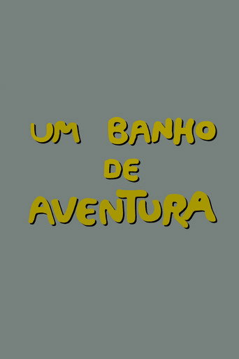 Um Banho de Aventura movie poster