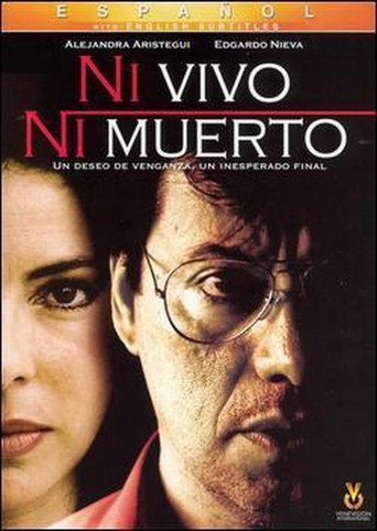 Ni vivo, ni muerto movie poster