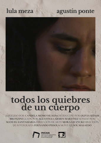 Todos los quiebres de un cuerpo movie poster