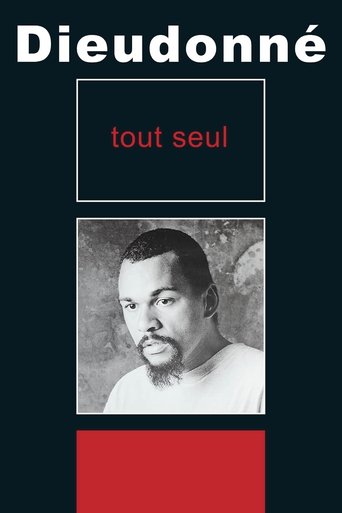 Dieudonné - Tout seul movie poster
