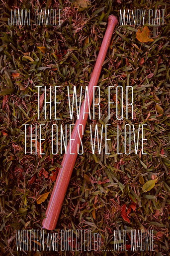 The War For The Ones We Love movie poster