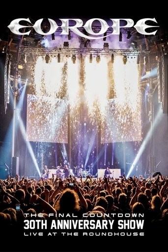 Europe: The Final Countdown 30th Anniversary Show - Live at the Roundhouse movie poster