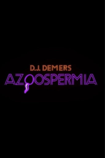 D.J. Demers: Azoospermia movie poster