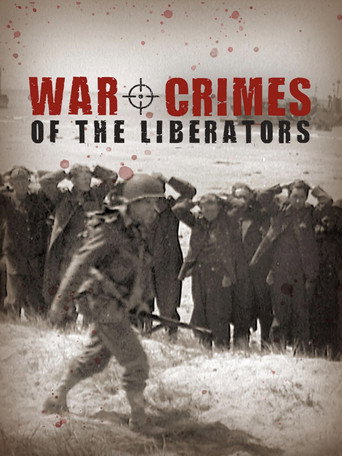 War Crimes of the Liberators movie poster