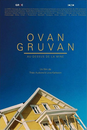 Ovan Gruvan: Above the Mine movie poster