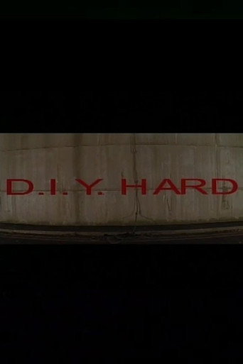 D.I.Y. Hard movie poster