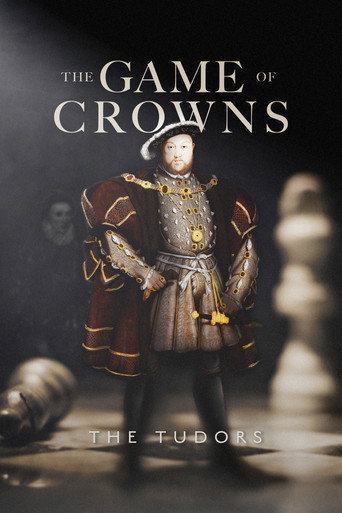 The Game of Crowns: The Tudors movie poster