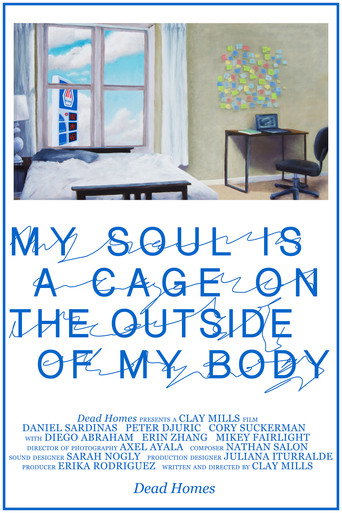 My Soul is a Cage on the Outside of My Body movie poster
