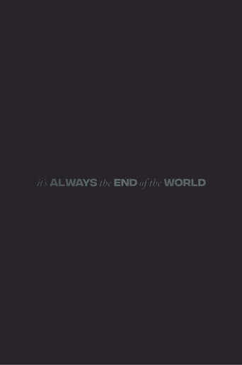 It's Always the End of the World movie poster
