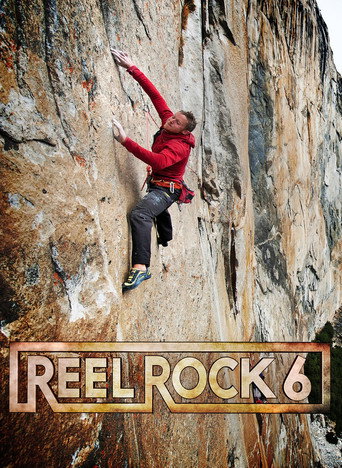 Reel Rock 6 movie poster