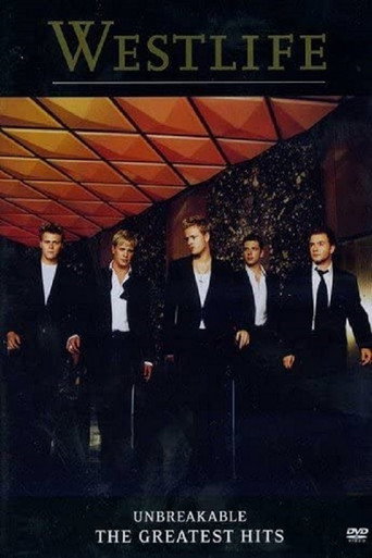 Westlife: Unbreakable - Greatest Hits movie poster