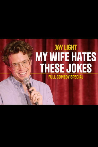 Jay Light: My Wife Hates These Jokes movie poster