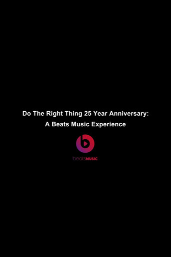 Do The Right Thing 25 Year Anniversary A Beats Music Experience movie poster