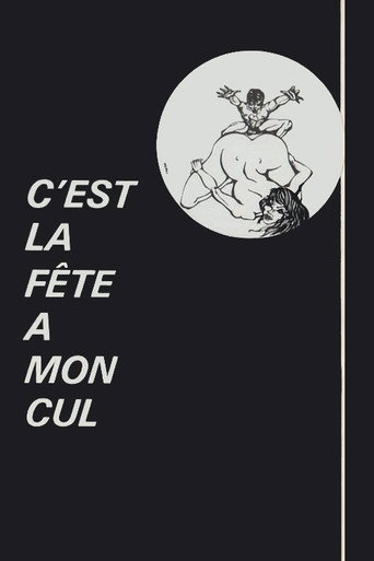 C'est la fête à mon cul movie poster