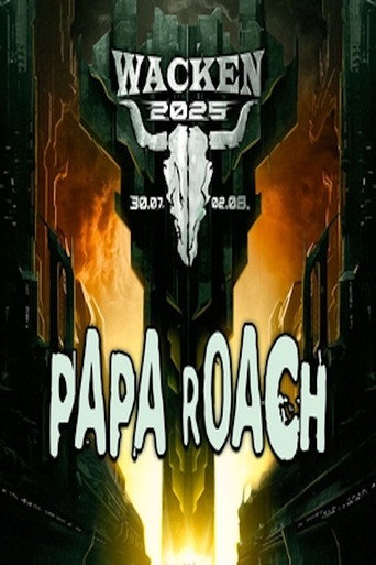 Papa Roach - Live at Wacken Open Air 2025 movie poster
