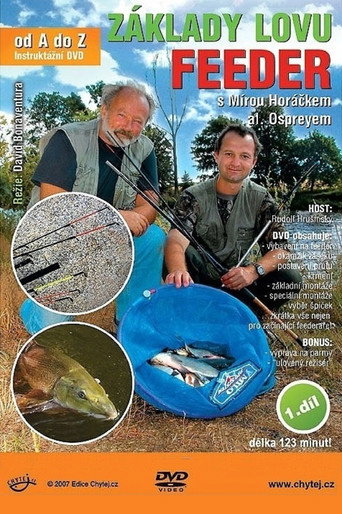 Základy lovu na feeder s Mírou Horáčkem al. Ospreyem movie poster