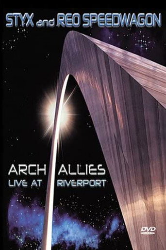 Styx and REO Speedwagon: Arch Allies, Live at Riverport movie poster