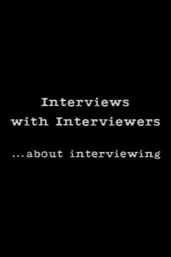 Interviews With Interviewers… About Interviewing movie poster