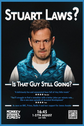 Stuart Laws? Is That Guy Still Going? movie poster