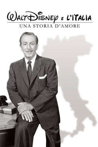 Walt Disney e l'Italia - Una storia d'amore movie poster