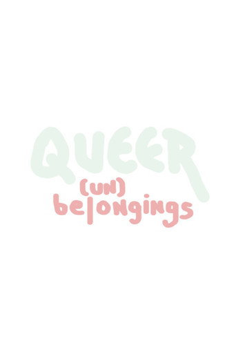 Queer (Un)belongings movie poster