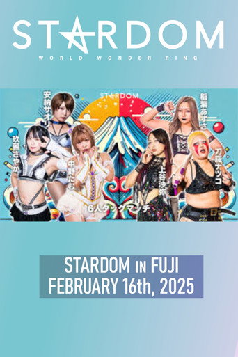 STARDOM in Fuji • 2.16.2025 movie poster